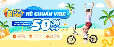 DARE TO RIDE – HÈ CHUẨN VIBE: ĐẠP XE BỨT PHÁ, GIẢM GIÁ LÊN ĐẾN 50%++