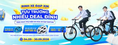 RINH XE ĐẠP XỊN – TỰU TRƯỜNG NHIỀU DEAL ĐỈNH: GIẢM ĐẾN 30%, TẶNG THÊM PHỤ KIỆN
